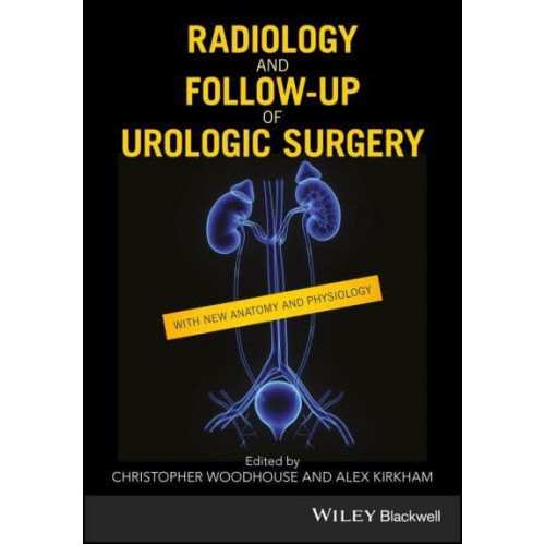 Radiology and Follow-Up of Urologic Surgery