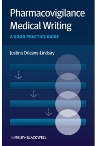 Pharmacovigilance Medical Writing A Good Practice Guide