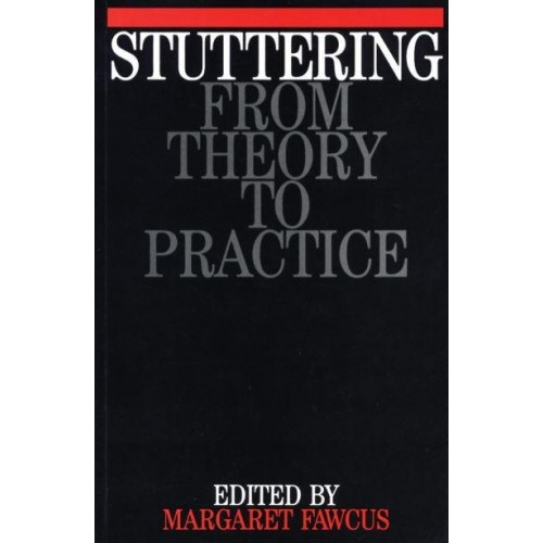 Stuttering From Theory to Practice