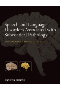 Speech and Language Disorders Associated With Subcortical Pathology