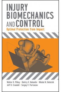 Injury Biomechanics and Control Optimal Protection from Impact