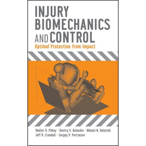 Injury Biomechanics and Control Optimal Protection from Impact