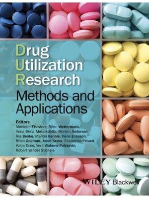 Drug Utilization Research Methods and Applications