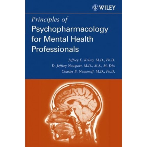 Principles of Psychopharmacology for Mental Health Professionals