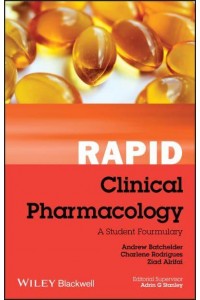 Rapid Clinical Pharmacology A Student Formulary - Rapid