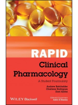 Rapid Clinical Pharmacology A Student Formulary - Rapid