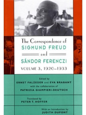 The Correspondence of Sigmund Freud and Sándor Ferenczi. Vol.3 1920-1933