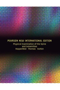 Physical Examination of the Spine and Extremities - Pearson Custom Library