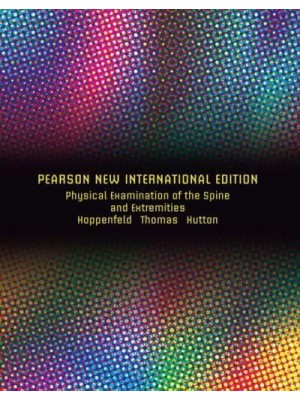 Physical Examination of the Spine and Extremities - Pearson Custom Library