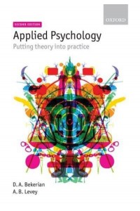 Applied Psychology Putting Theory Into Practice