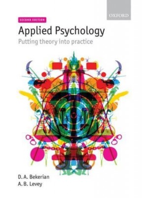 Applied Psychology Putting Theory Into Practice