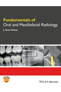Fundamentals of Oral and Maxillofacial Radiology - Fundamentals (Dentistry)