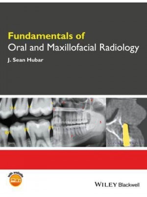 Fundamentals of Oral and Maxillofacial Radiology - Fundamentals (Dentistry)