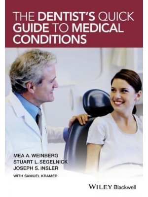 The Dentist's Quick Guide to Medical Conditions