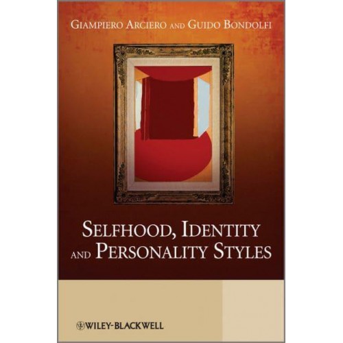 Selfhood, Identity and Personality Styles