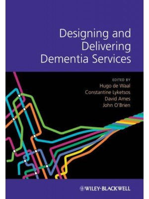 Designing and Delivering Dementia Services