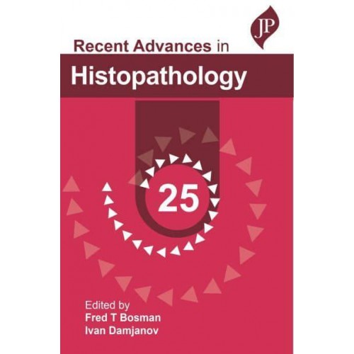 Recent Advances in Histopathology. 25
