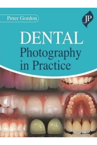 Dental Photography in Practice