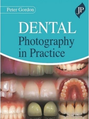 Dental Photography in Practice