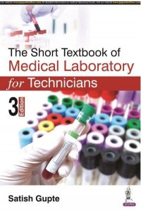 The Short Textbook of Medical Laboratory for Technicians