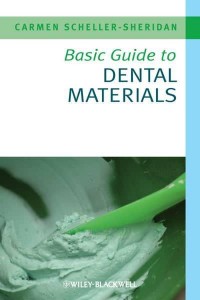 Basic Guide to Dental Materials - Basic Guide Dentistry Series
