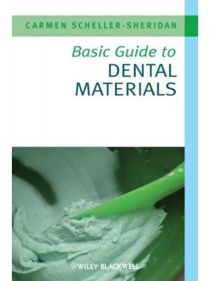 Basic Guide to Dental Materials - Basic Guide Dentistry Series