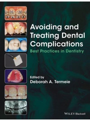 Avoiding and Treating Dental Complications Best Practices in Dentistry