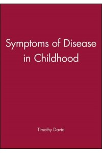 Symptoms of Disease in Childhood