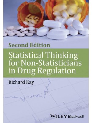 Statistical Thinking for Non-Statisticians in Drug Regulation