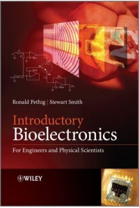 Introductory Bioelectronics For Engineers and Physical Scientists