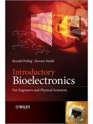 Introductory Bioelectronics For Engineers and Physical Scientists