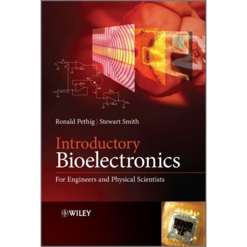 Introductory Bioelectronics For Engineers and Physical Scientists