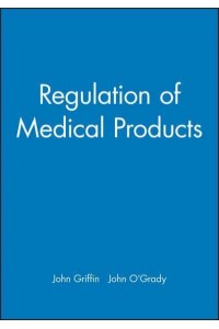 The Regulation of Medical Products