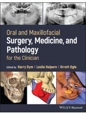 Oral and Maxillofacial Surgery, Medicine, and Pathology for the Clinician