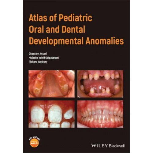 Atlas of Pediatric Oral and Dental Developmental Anomalies