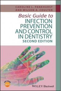 Basic Guide to Infection Prevention and Control in Dentistry - Basic Guide Series