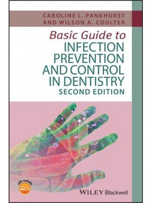 Basic Guide to Infection Prevention and Control in Dentistry - Basic Guide Series