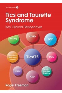 Tics and Tourette Syndrome Key Clinical Perspectives - Clinics in Developmental Medicine