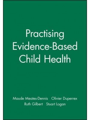 Practising Evidence-Based Child Health