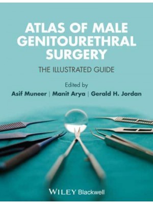 Atlas of Male Genitourethral Surgery The Illustrated Guide