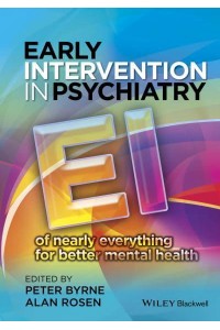 Early Intervention in Psychiatry EI of Nearly Everything for Better Mental Health