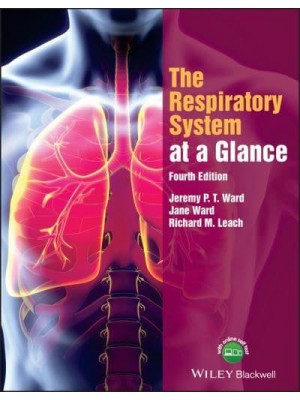 The Respiratory System at a Glance - The at a Glance Series