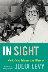 In Sight My Life in Science and Biotech