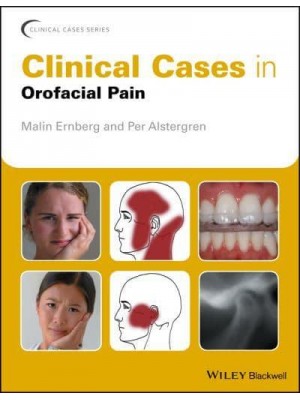 Clinical Cases in Orofacial Pain - Clinical Cases (Dentistry)