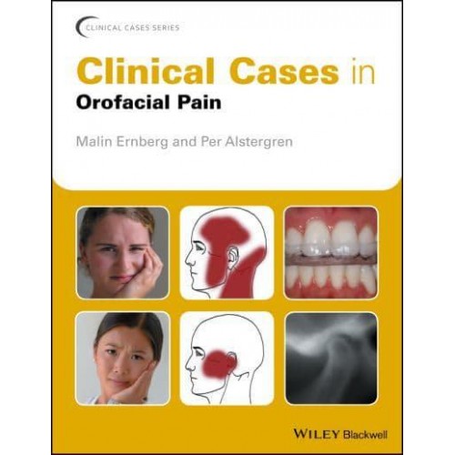 Clinical Cases in Orofacial Pain - Clinical Cases (Dentistry)
