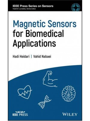 Magnetic Sensors for Biomedical Applications - IEEE Press Series on Sensors