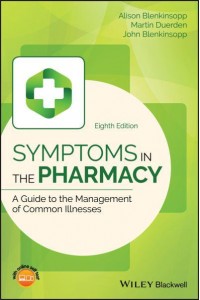 Symptoms in the Pharmacy A Guide to the Management of Common Illness