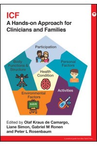 ICF A Hands-on Approach for Clinicians and Families - Mac Keith Press Practical Guides