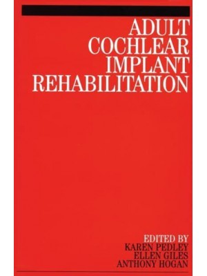 Adult Cochlear Implant Rehabilitation