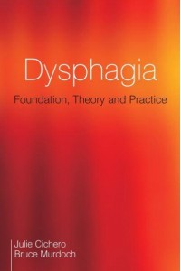 Dysphagia Foundation, Theory and Practice